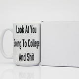 New Grad Mugs, College Student Mugs, Look At You Going To College Novelty Mugs - Package