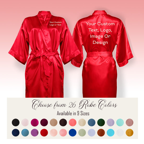 Custom robes for businesses, sororities, group events, girls trips and more.  Personalize with logo, text, photos etc.  all SKUs