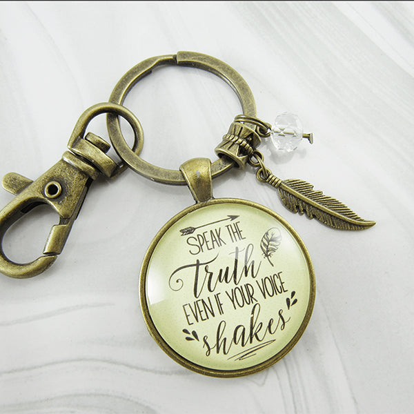 gutsy-goodness-speak-the-truth-even-if-your-voice-shakes-motivational-keychains-alt2