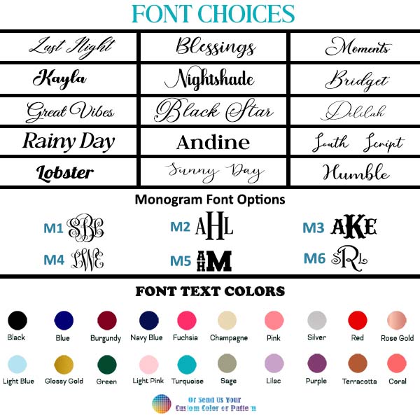 Choose from a variety of font choices or send us one of your own.  all SKUs