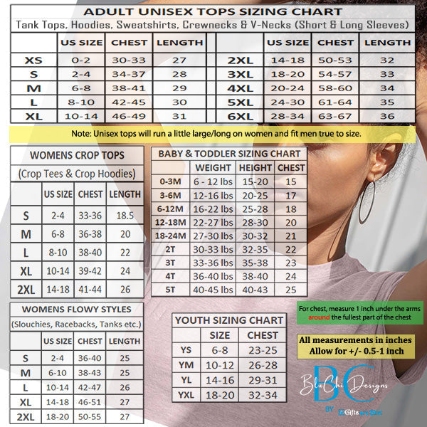 BluChi tops sizing chart for unisex, baby, toddler, youth and womens wear.  This includes crewnecks, tanktops, vnecks, hoodies, sweatshirts, crop tops, onesies and more. all SKUs