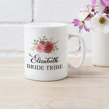 Bride Tribe mugs for bridesmaid, maid of honor, matron of honor, bride, mother of the bride and more.  all SKUs