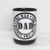 The Man The Myth The Legend Coffee Mug Fathers Day Novelty Mugs, Men Coffee Cups, Gifts for Dad - Main